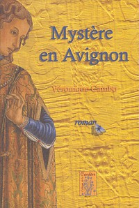 Mystère en Avignon, Cardère Editeur, 2003, 206 p.